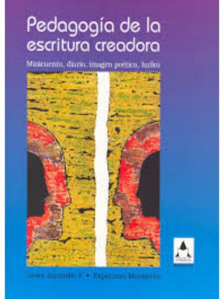 PEDAGOGÍA DE LA ESCRITURA CREADORA