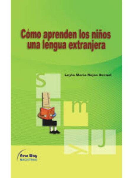 CÓMO APRENDEN LOS NIÑOS UNA LENGUA EXTRANJERA