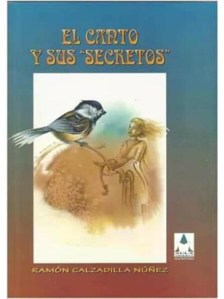 EL CANTO Y SUS SECRETOS