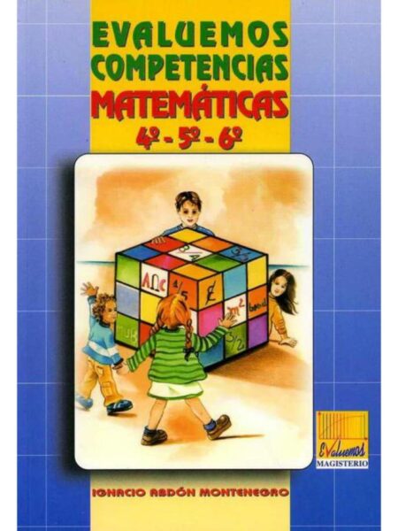 EVALUEMOS COMPETENCIAS MATEMÁTICAS 4, 5, 6