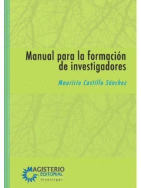 MANUAL PARA LA FORMACIÓN DE INVESTIGADORES