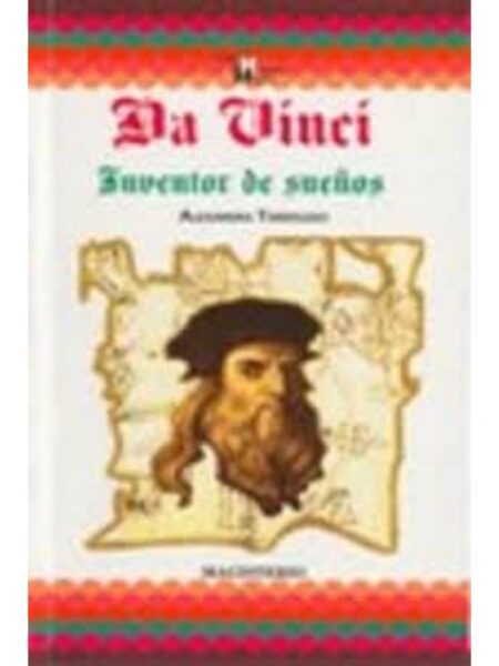 DA VINCI. INVENTOR DE SUEÑOS