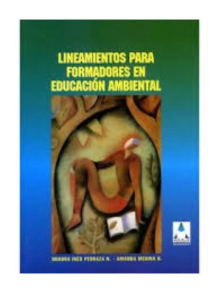 LINEAMIENTOS PARA FORMADORES EN EDUCACIÓN MBIENTAL