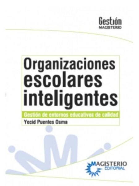 ORGANIZACIONES ESCOLARES INTELIGENTES