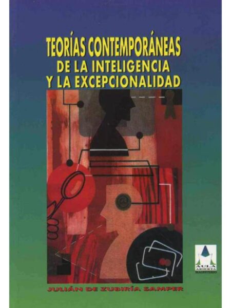 TEORÍAS CONTEMPORÁNEAS DE LA INTELIGENCIA Y LA EXCEPCIONALIDAD