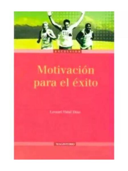 MOTIVACIÓN PARA EL ÉXITO