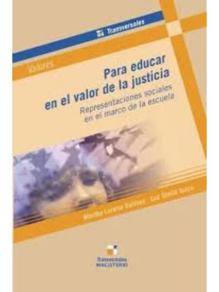 PARA EDUCAR EN EL VALOR DE LA JUSTICIA