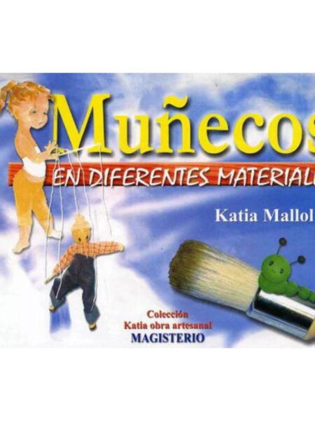 MUÑECOS EN DIFERENTES MATERIALES