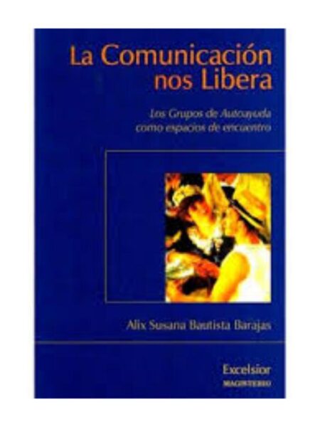 LA COMUNICACIÓN NOS LIBERA
