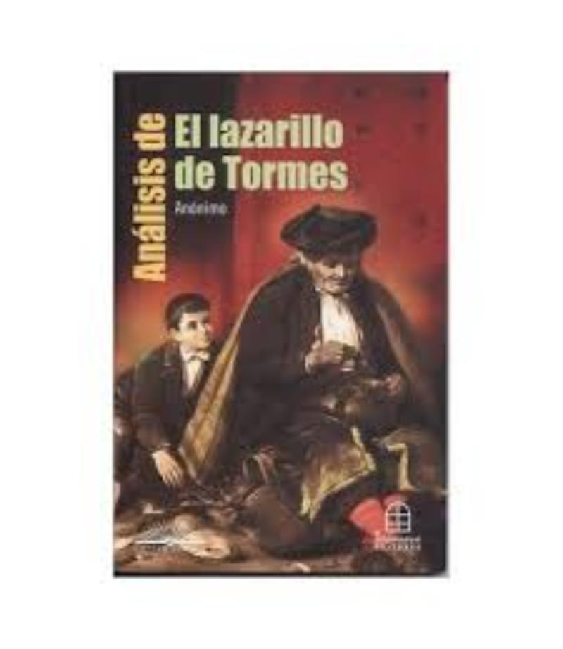 ANÁLISIS DE EL LAZARILLO DE TORMES