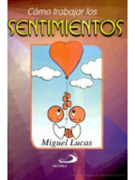CÓMO TRABAJAR LOS SENTIMIENTOS (GRANDE)