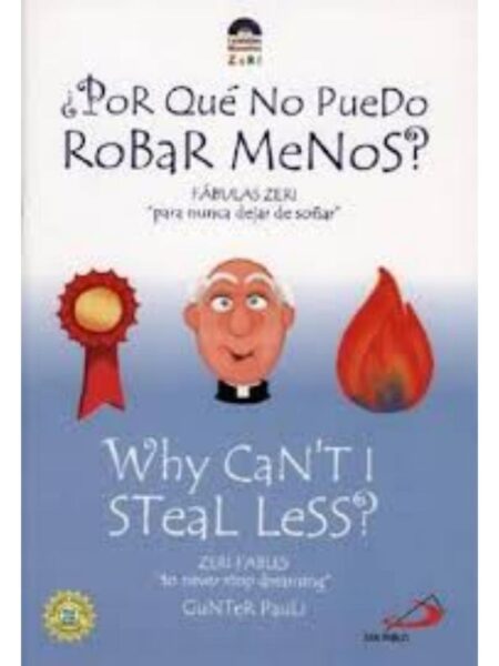 ¿POR QUÉ NO PUEDO ROBAR MENOS?