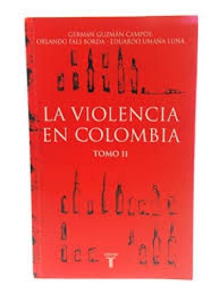 LA VIOLENCIA EN COLOMBIA TOMO II
