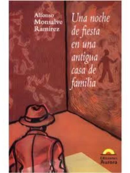 UNA NOCHE DE FIESTA EN UNA ANTIGUA CASA DE FAMILIA
