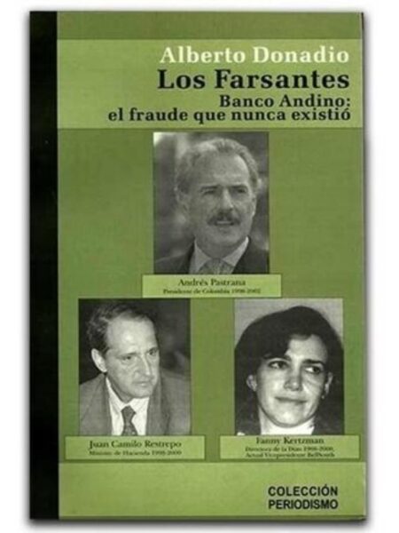 LOS FARSANTES. BANCO ANDINO, EL FRAUDE QUE NUNCA EXISTIÓ