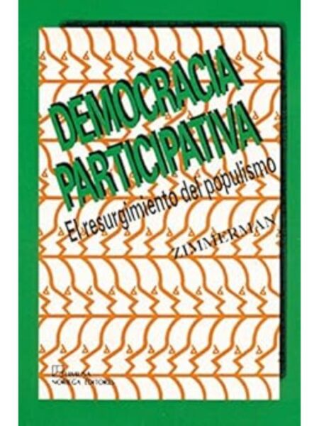 DEMOCRACIA PARTICIPATIVA. EL RESURGIMIENTO DEL POPULISMO