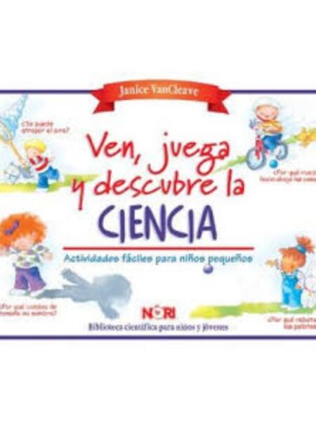 VEN JUEGA Y DESCRUBE LA CIENCIA