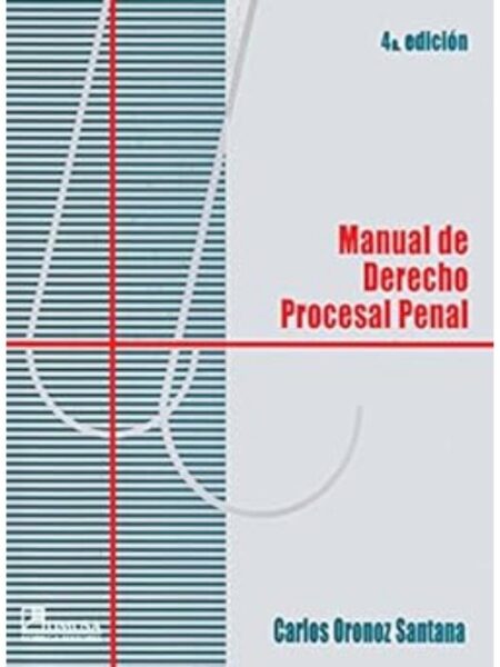 MANUAL DE DERECHO PROCESAL PENAL 4ED