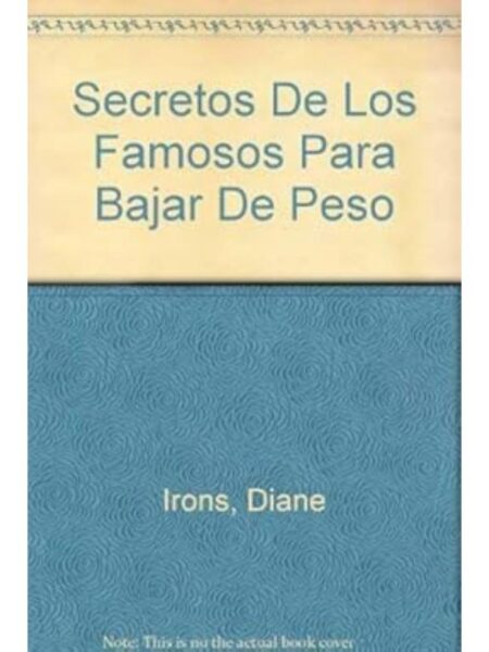 SECRETOS DE LOS FAMOSOS PARA BAJAR DE PESO