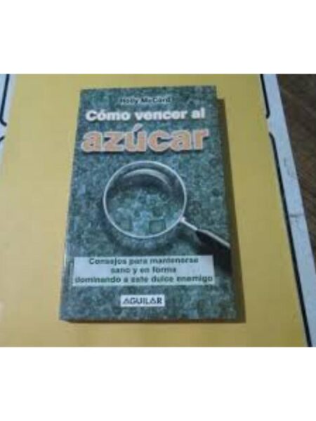 CÓMO VENCER AL AZÚCAR