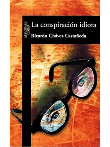 CONSPIRACIÓN IDIOTA, LA