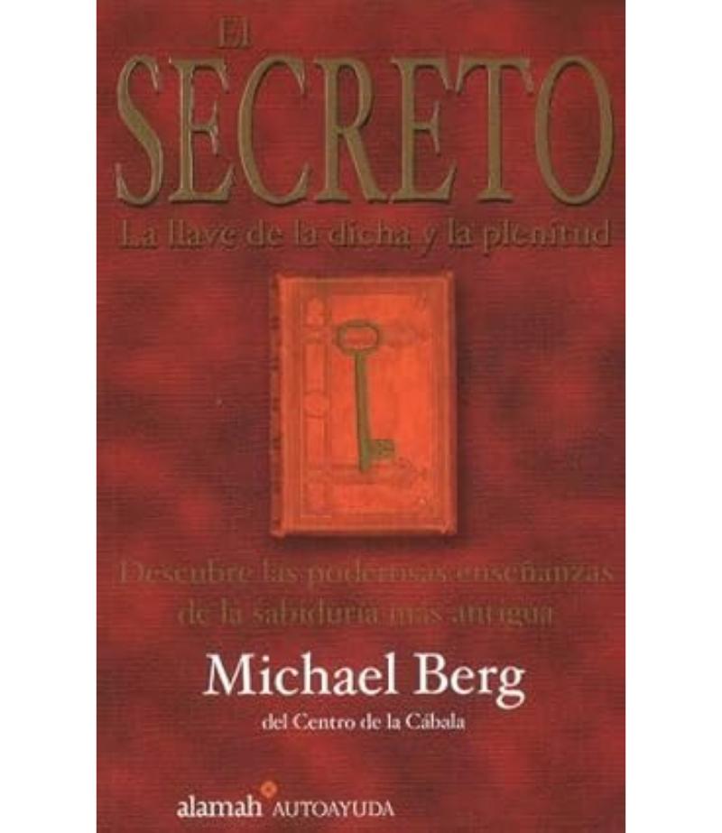 SECRETO LA LLAVE DE LA DICHA Y LA PLENITUD, EL
