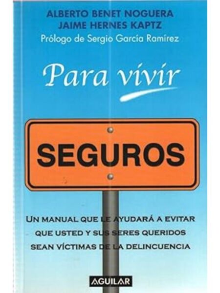 PARA VIVIR SEGUROS