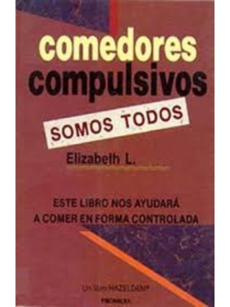 COMEDORES COMPULSIVOS SOMOS TODOS