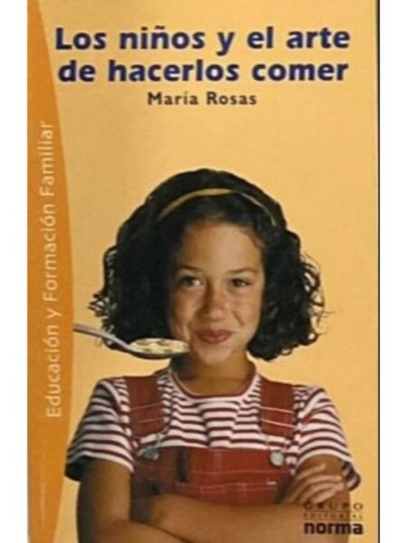 NIÑOS Y EL ARTE DE HACERLOS COMER