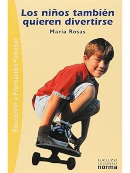 LOS NIÑOS TAMBIÉN QUIEREN DIVERTIRSE