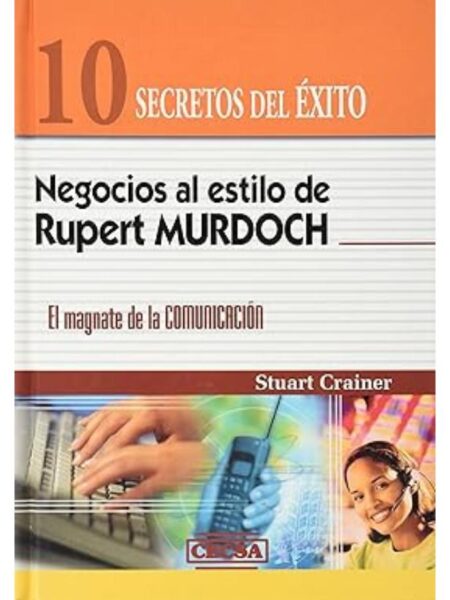 NEGOCIOS AL ESTILO DE RUPERT MURDOCH