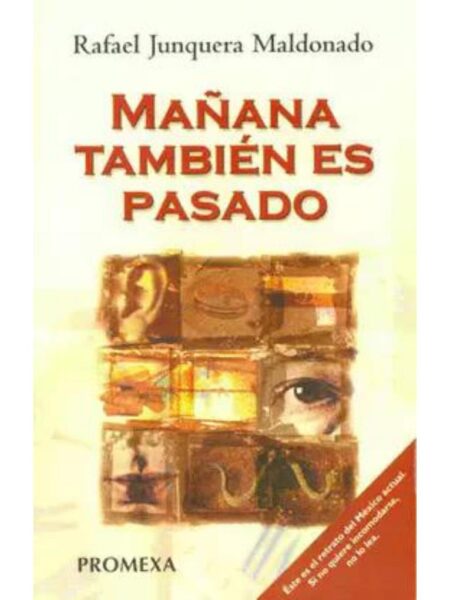 MAÑANA TAMBIÉN ES PASADO