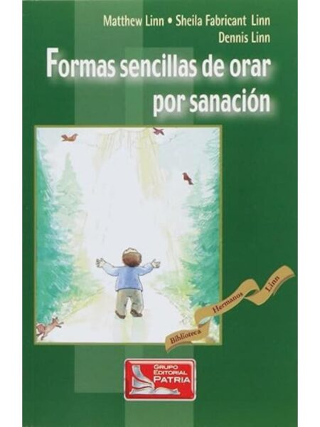 FORMAS SENCILLAS DE ORAR POR SANACIÓN