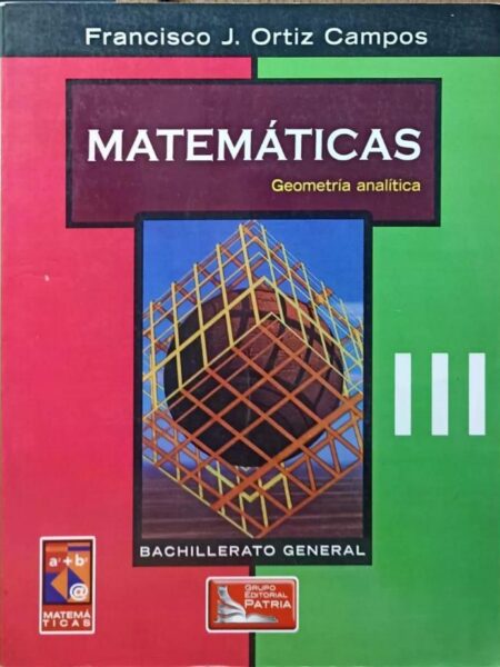 MATEMÁTICAS GEOMETRÍA ANALÍTICA -BACHILLERATO GENERAL-