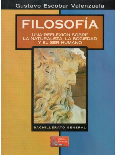 FILOSOFÍA, UNA REFLECIÓN SOBRE LA NATURALEZA, LA SOCIEDAD Y EL SER HUMANO