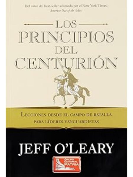 LOS PRINCIPIOS DEL CENTURIÓN