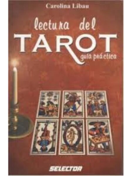 LECTURA DEL TAROT. GUÍA PRÁCTICA