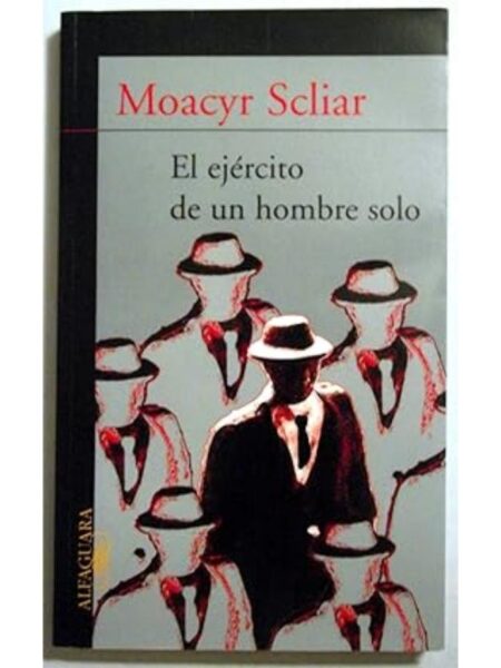 EJÉRCITO DE UN HOMBRE SOLO, EL