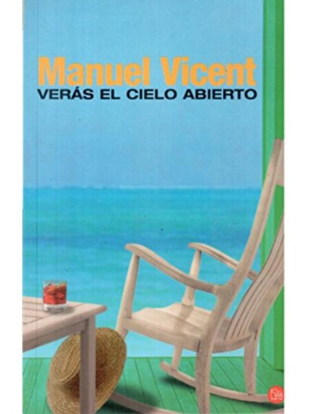 VERÁS EL CIELO ABIERTO