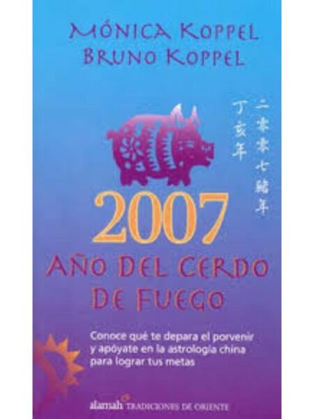 2007 AÑO DEL CERDO DE FUEGO