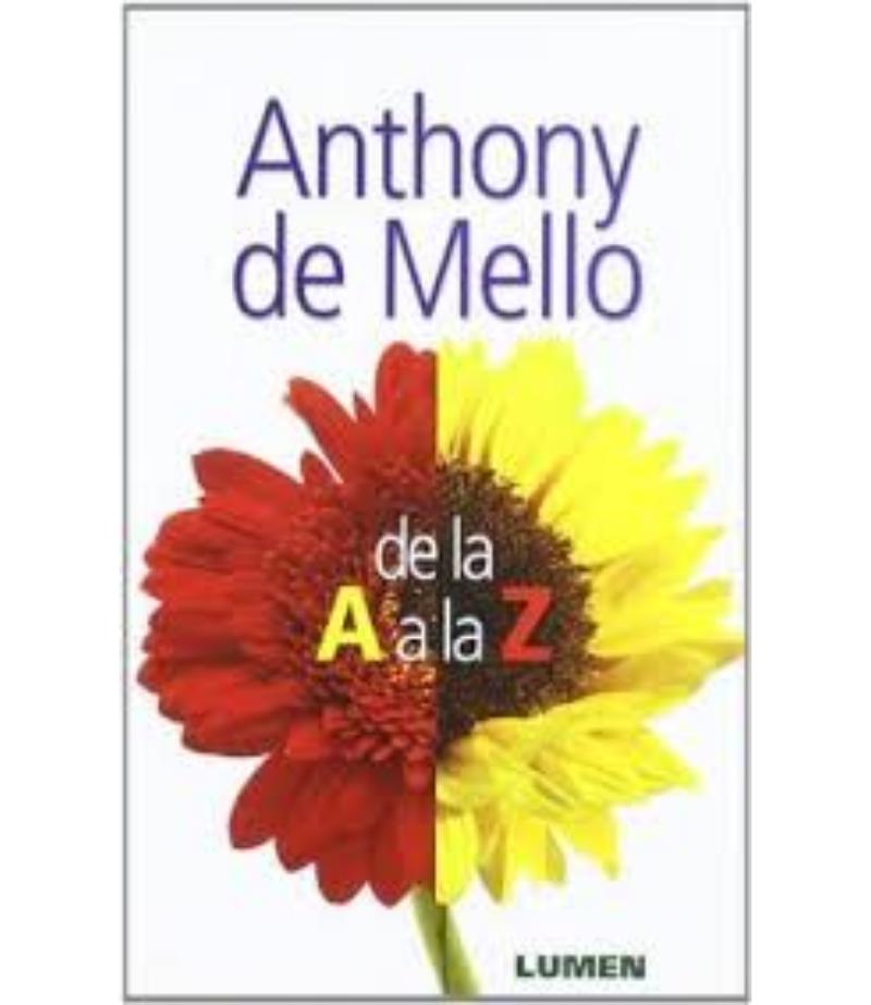 ANTHONY DE MELLO DE LA A A LA Z