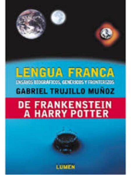LENGUA FRANCA DE FRANKENSTEIN A HARRY POTTER
