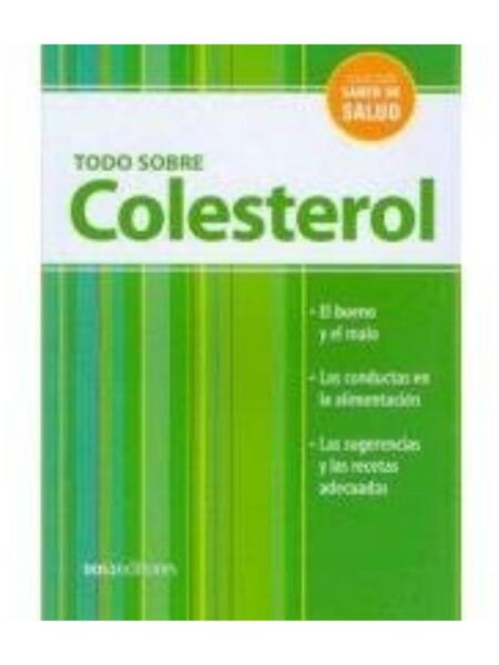 TODO SOBRE COLESTEROL -SABER DE SALUD-