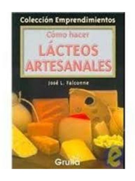 CÓMO HACER LÁCTEOS ARTESANALES