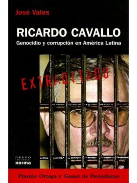 RICARDO CAVALLO GENOSIDIO Y CORRUPCION EN AMÉRICA LATINA