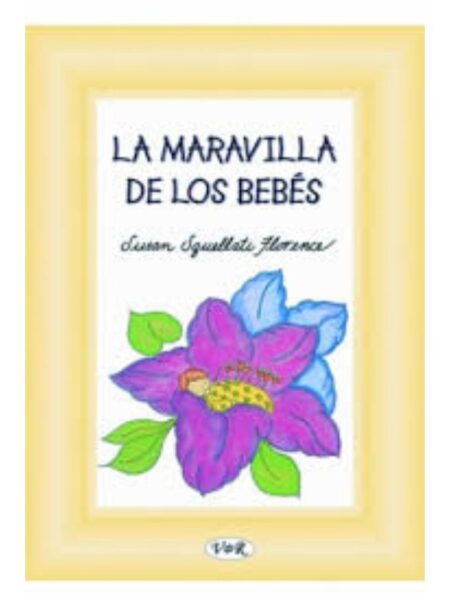 MARAVILLA DE LOS BEBÉS, LA