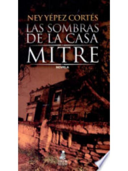 SOMBRAS DE LA CASA MITRE, LAS