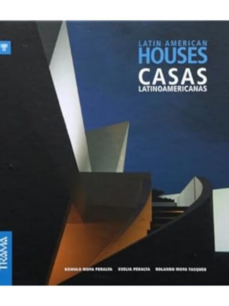 LATIN AMERICAN HOUSES / CASAS LATINOAMERICANAS