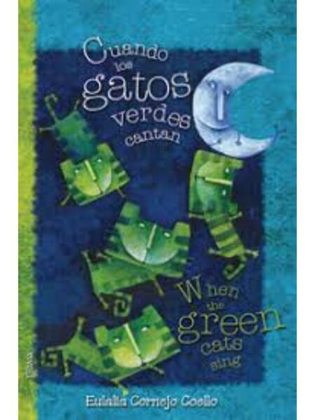 CUANDO LOS GATOS VERDES CANTAN