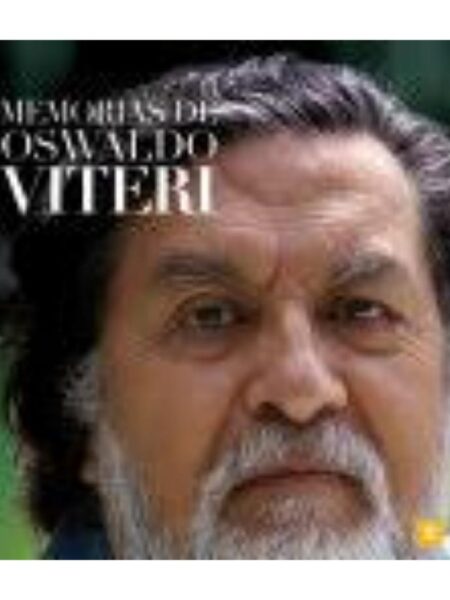 MEMORIAS DE OSWALDO VITERI